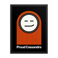 Proud Cassandra framed print
